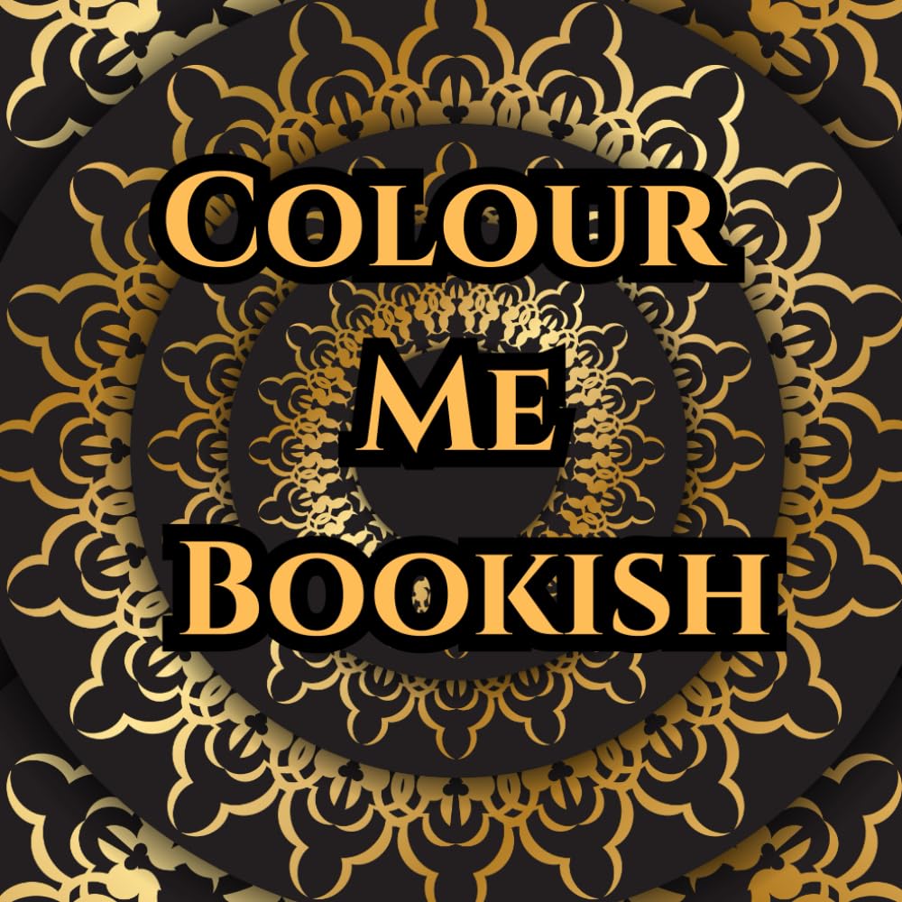 COLOUR ME BOOKISH: Escape into calm with every curve—soothe your bookish soul through intricate mandalas and uplifting quotes designed to inspire, unwind, and delight.