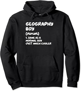 Geography Boy Definition Funny Pullover Hoodie
