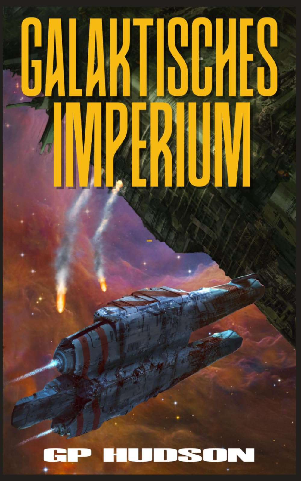 Galaktisches Imperium: Ein episches Space-Opera-Abenteuer: 6 (Die Pike-Chroniken)