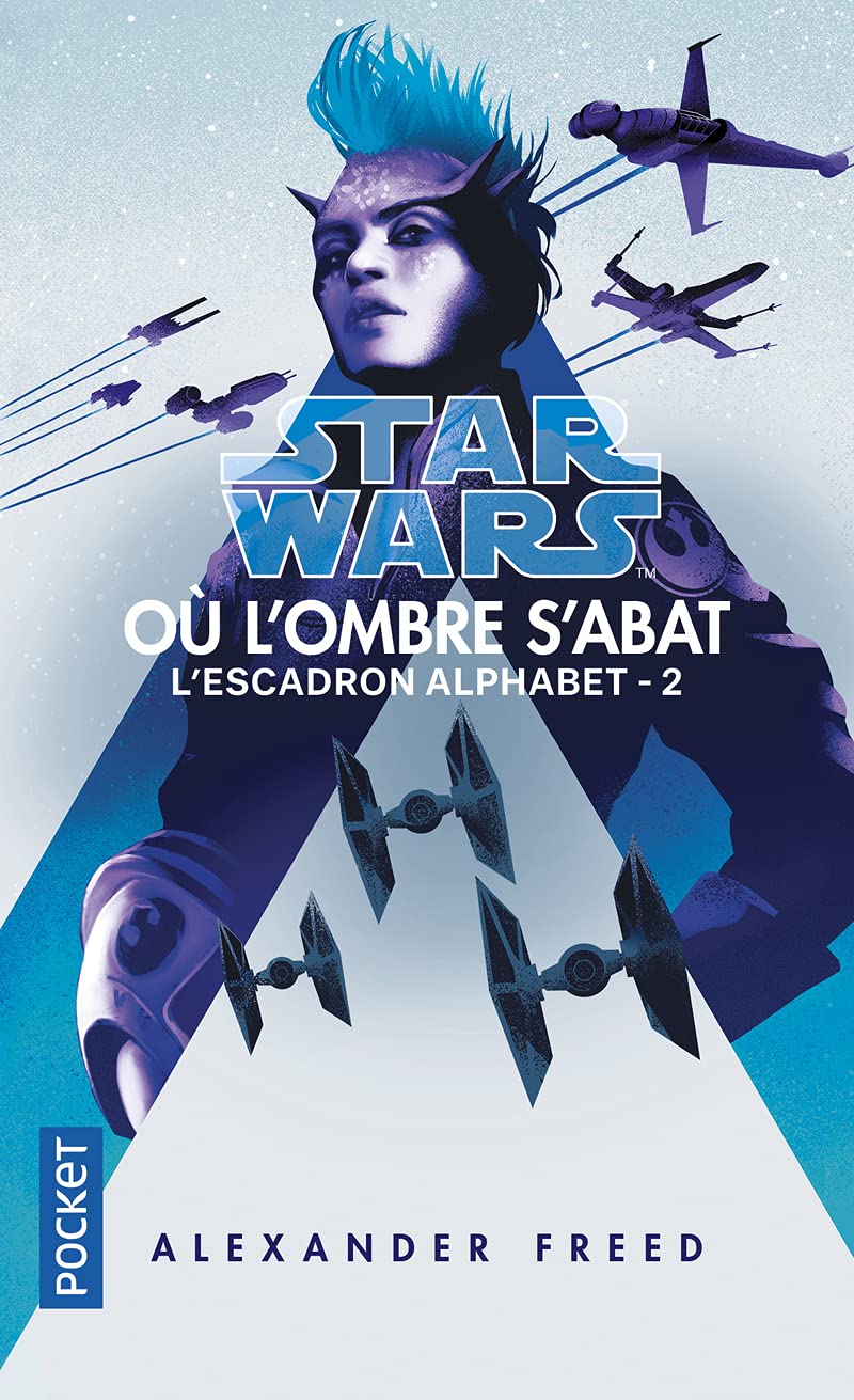 Star Wars - numéro 182 Escadron Alphabet - tome 2 Où l'ombre s'abat (2)