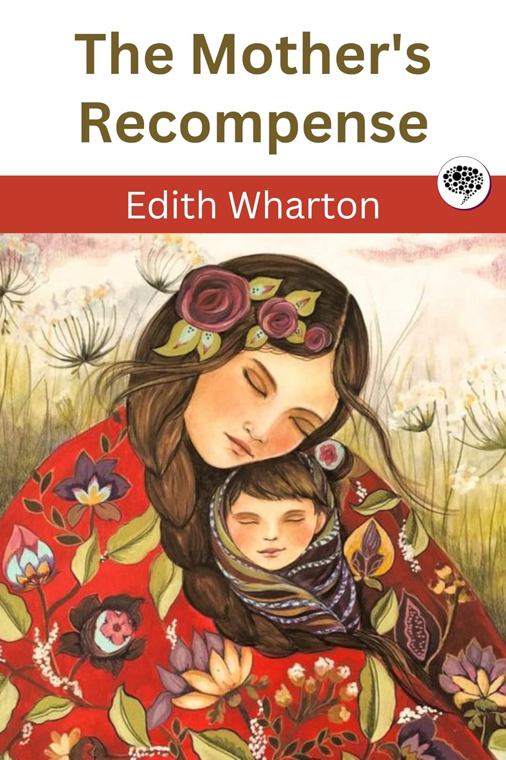 The Mother's Recompense      Kindle Edition