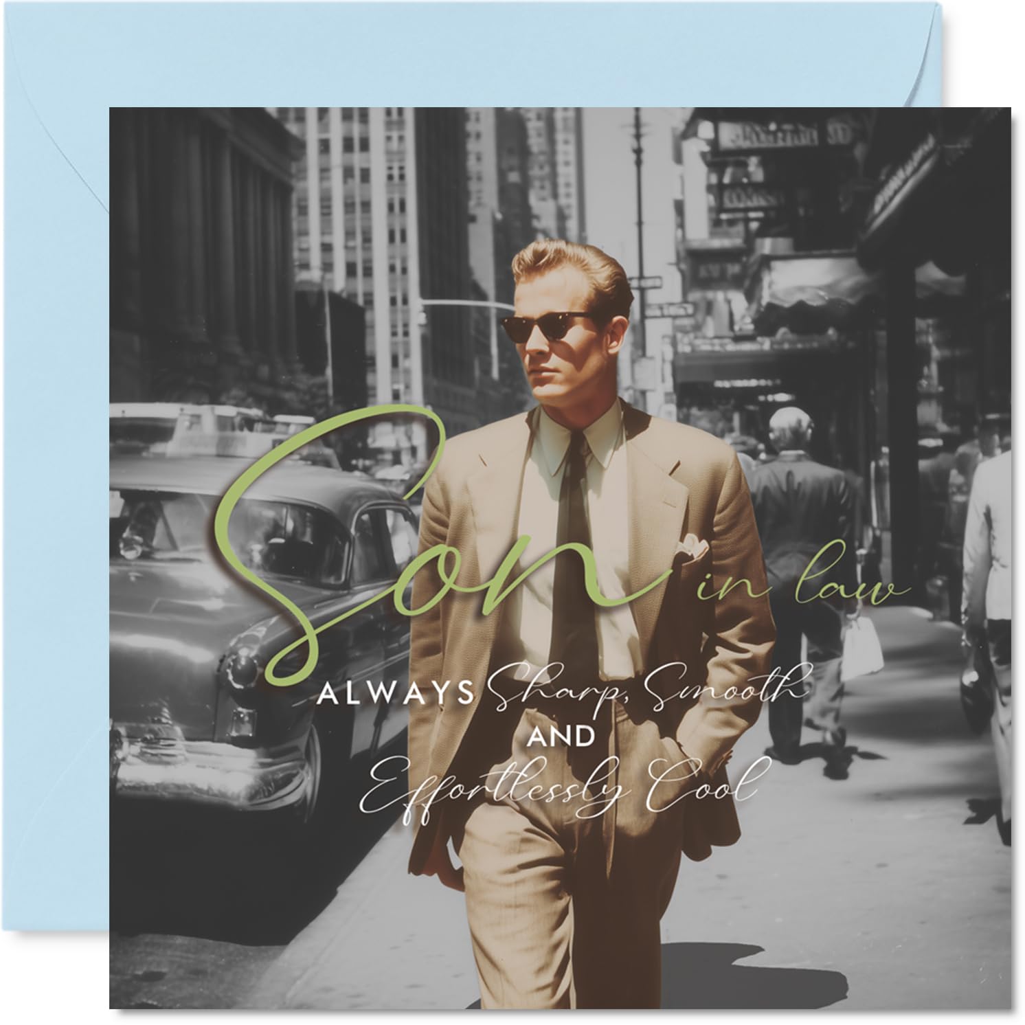 Heartfelt Birthday Card for Son in Law - Cool, Classy and Effortlessly Sharp - Vintage Photo of a Dapper Gent - 145mm Square, Envelope Included