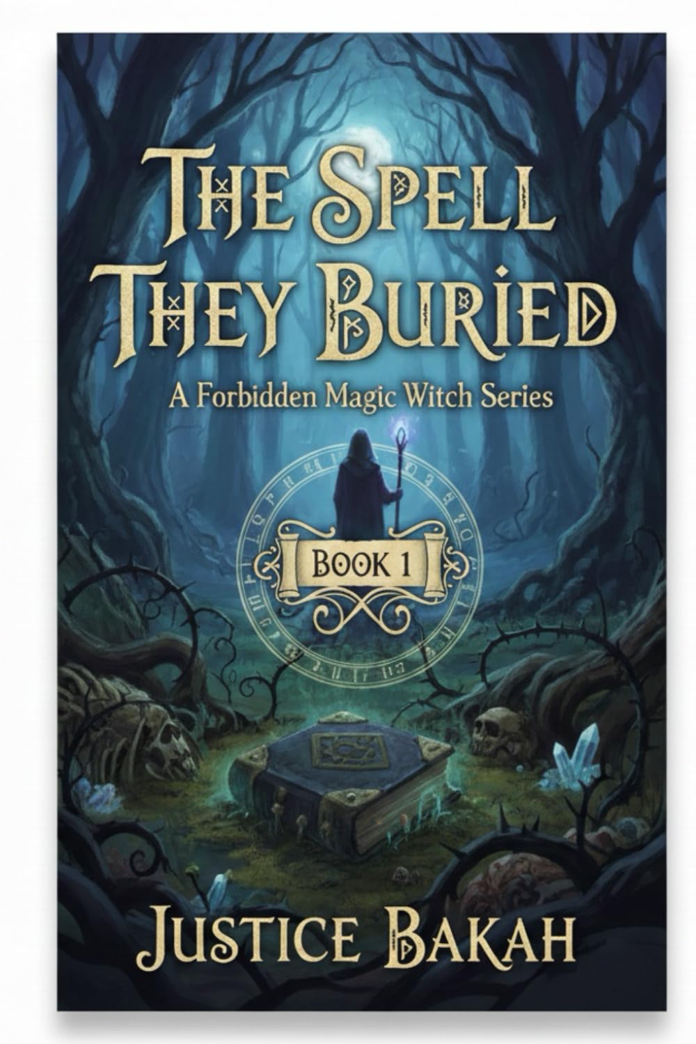 The Spell They Buried: A Forbidden Magic Witch Series