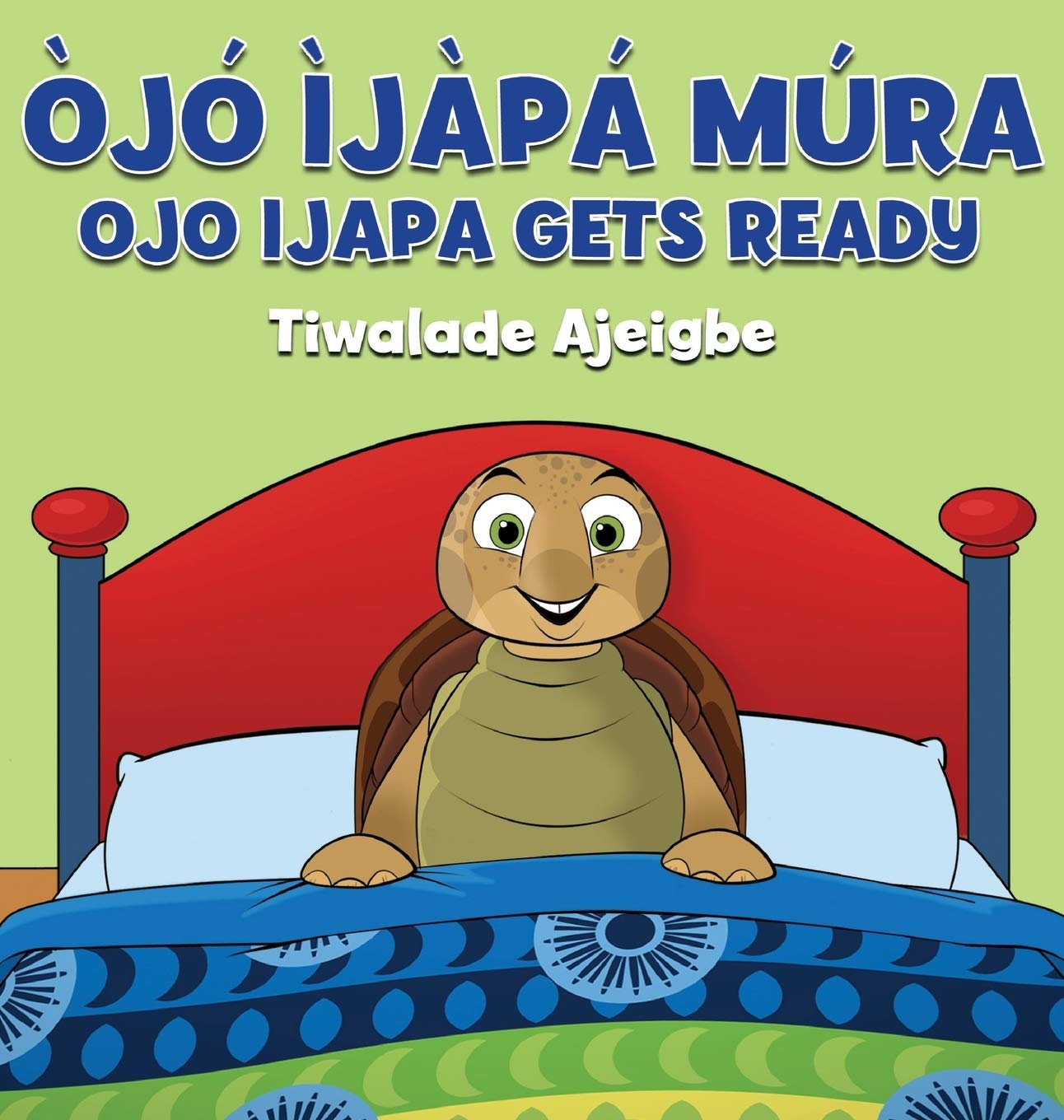 Ojo Ijapa Mura: Ojo Ijapa Gets Ready (Yoruba Edition)