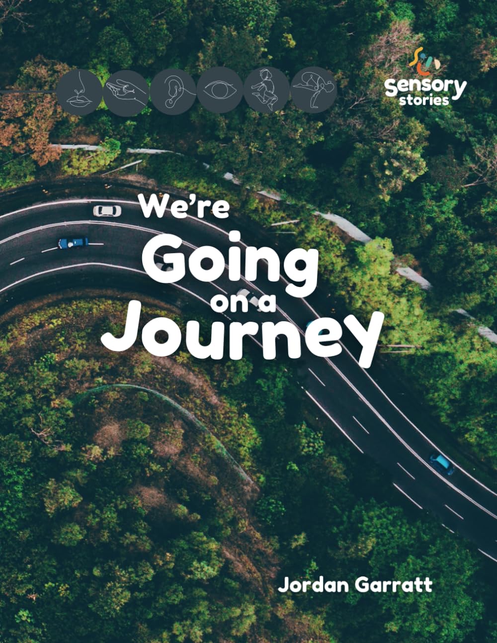 We're Going on a Journey: A Sensory Story (Sensory Curriculum Sensory Stories)