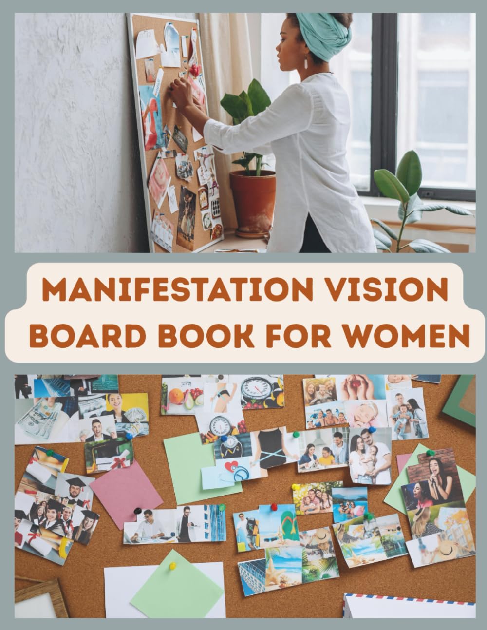 Manifestation Vision Board Book for Women: 600+ Aesthetic Clip Art and Affirmations to Manifest Your Dream Life of Wealth and Health for Spiritual Growth, Self-Care and Feminine Energy