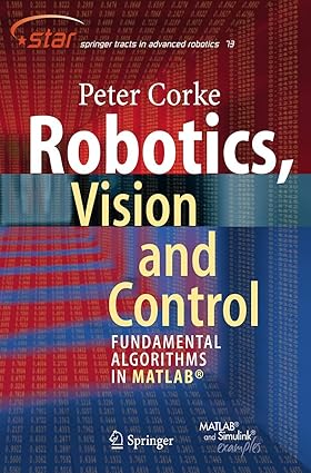 Robotics, Vision and Control: Fundamental Algorithms in MATLAB (Springer Tracts in Advanced Robotics)-Wow! eBook