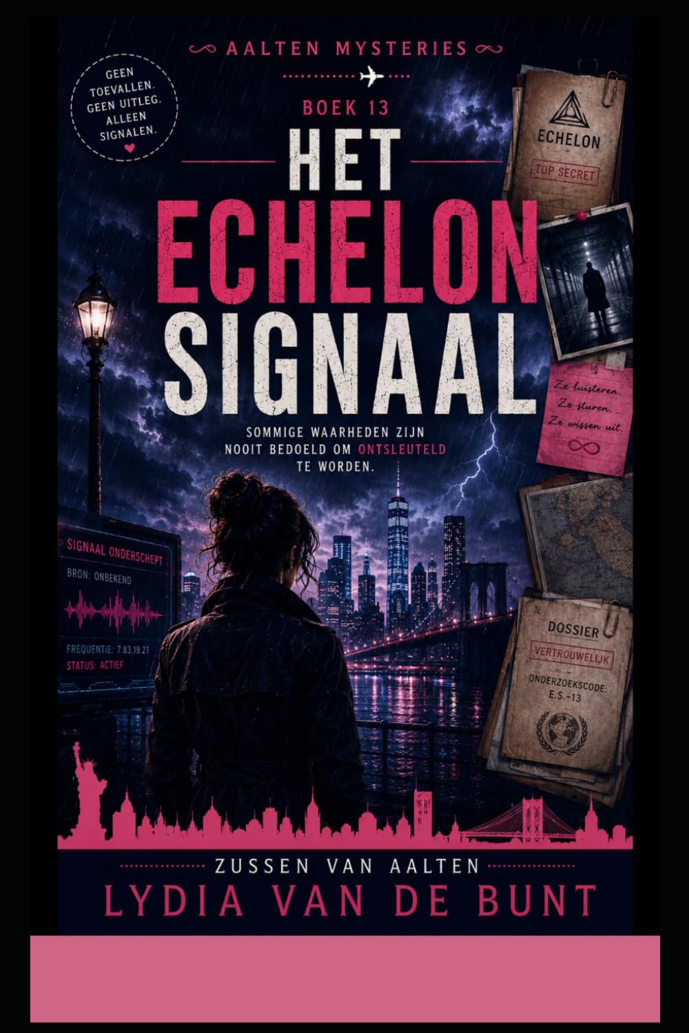Het Echelon Signaal: Een internationale techno-thriller vol geheime netwerken, verborgen dossiers en psychologische manipulatie (Van Aalten mysteries)