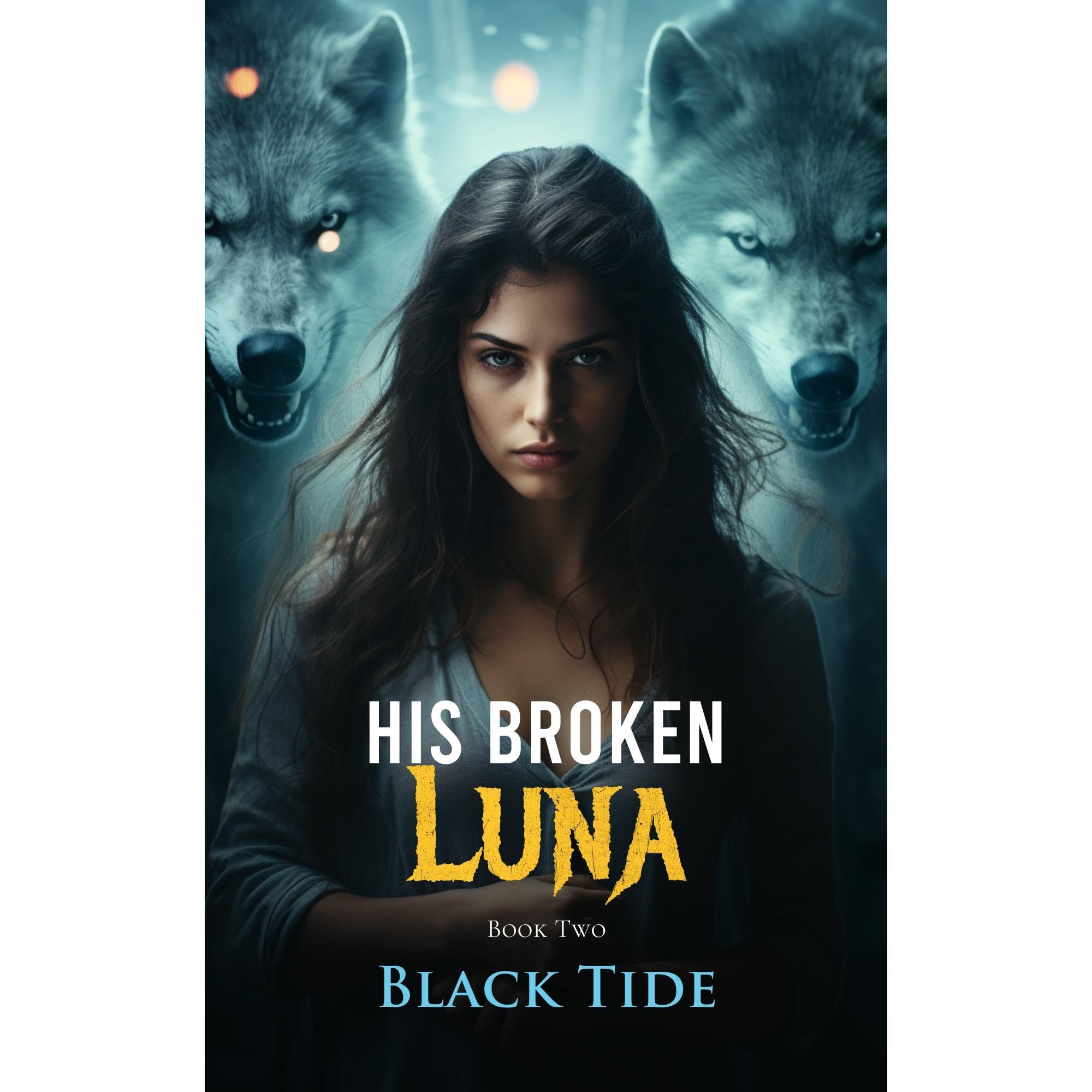 His Broken Luna - Book Two