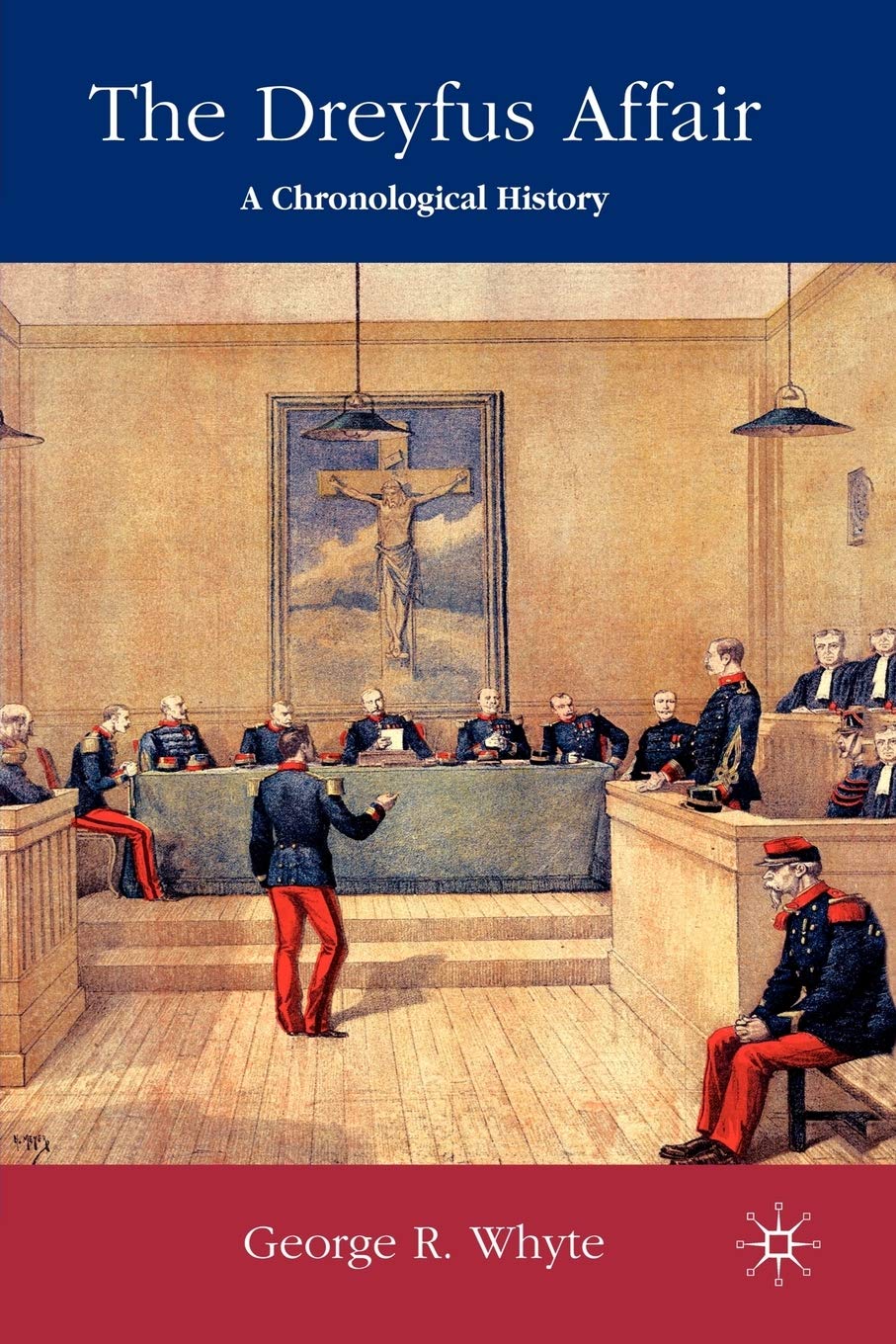 The Dreyfus Affair: A Chronological History. Whyte 9780230202856 New<|