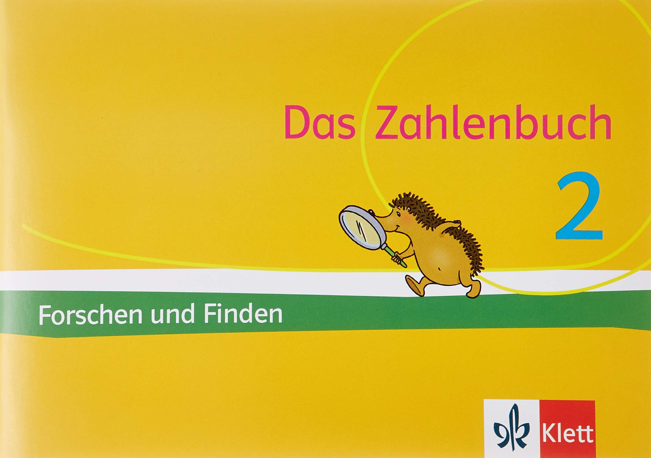 Das Zahlenbuch 2: Igel-Übungsheft Forschen und Finden (Arbeitsheft zum