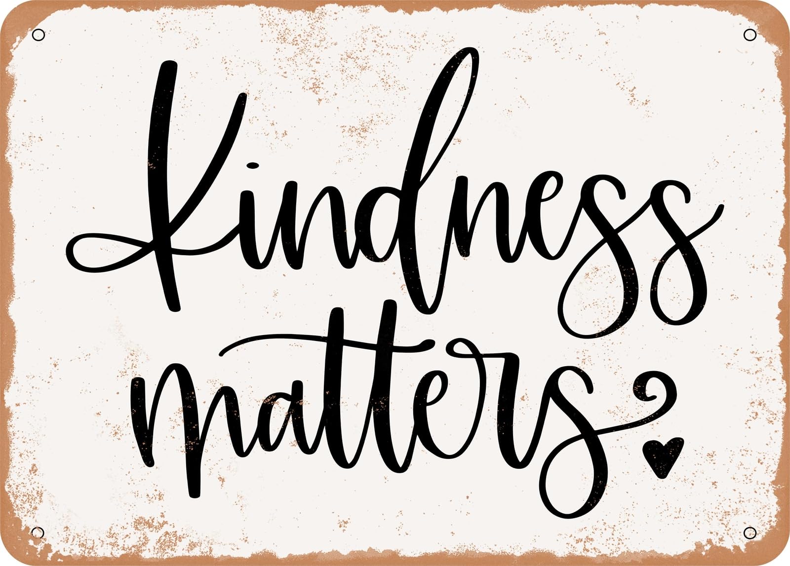 Miaomansenstore Metal Sign - Kindness Matters - 4 - Vintage Rusty Look Sign Home Decor