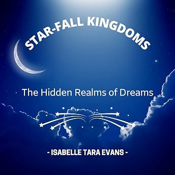 Star-Fall Kingdoms Audiobook by Isabella Tara Evans episode artwork