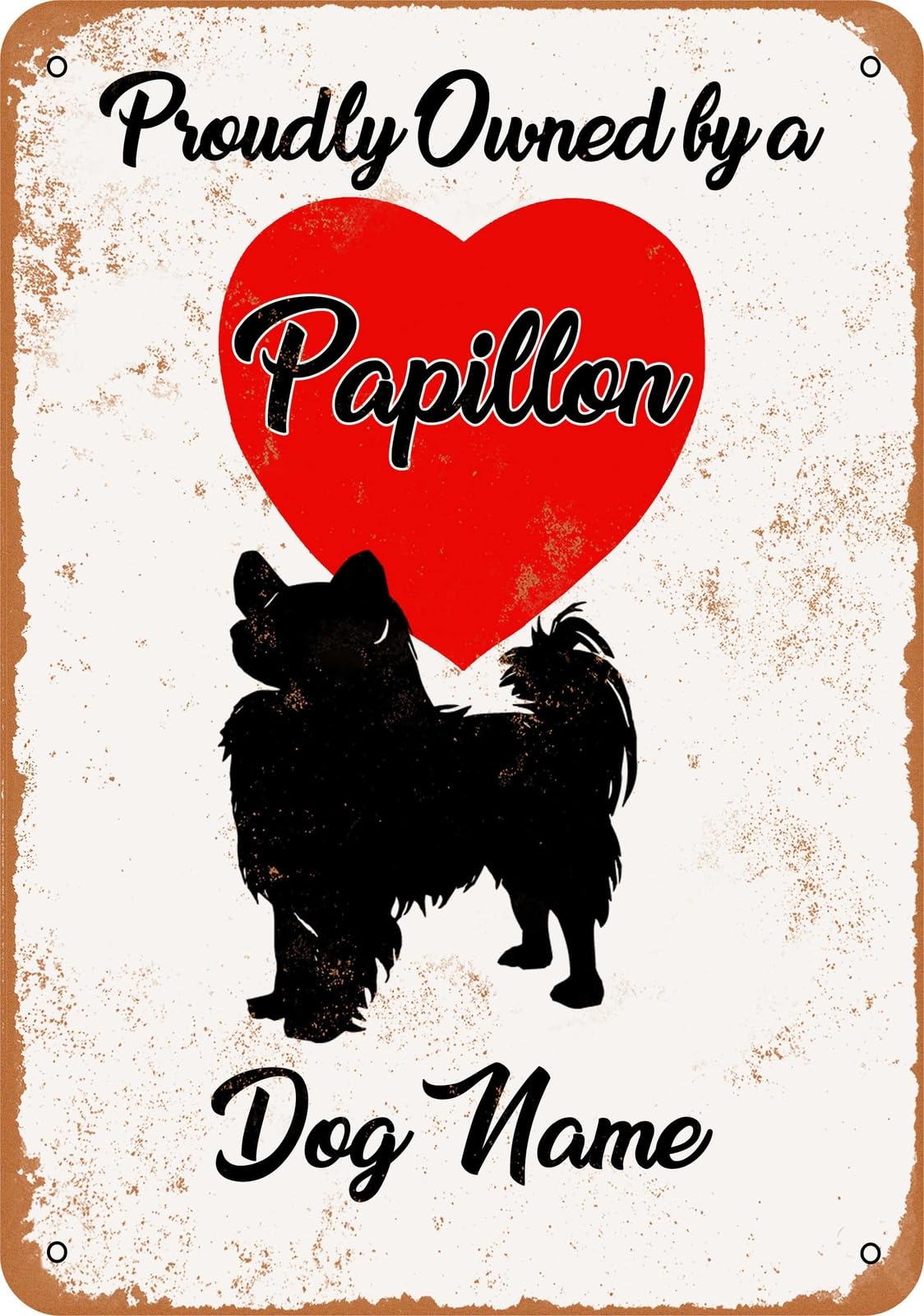 Metal Sign - CUSTOM DOG NAME - Papillon - Vintage Look home decor