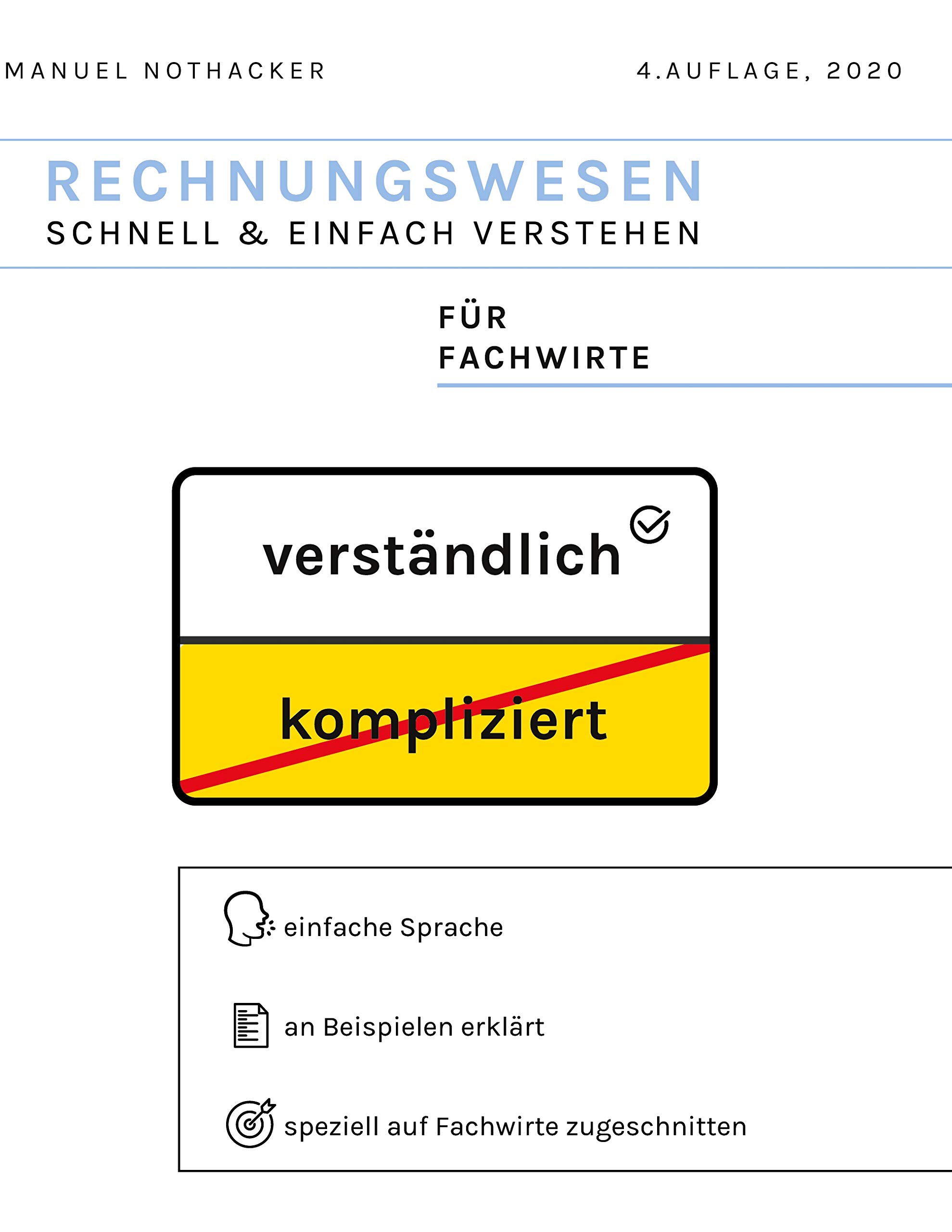 Rechnungswesen schnell & einfach verstehen: Für alle Fachwirte