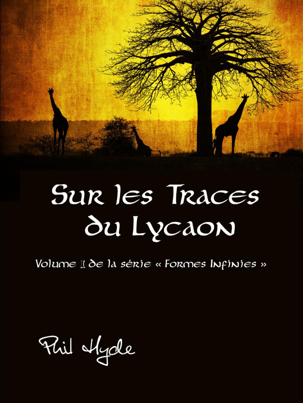 Sur les Traces du Lycaon (Formes Infinies)