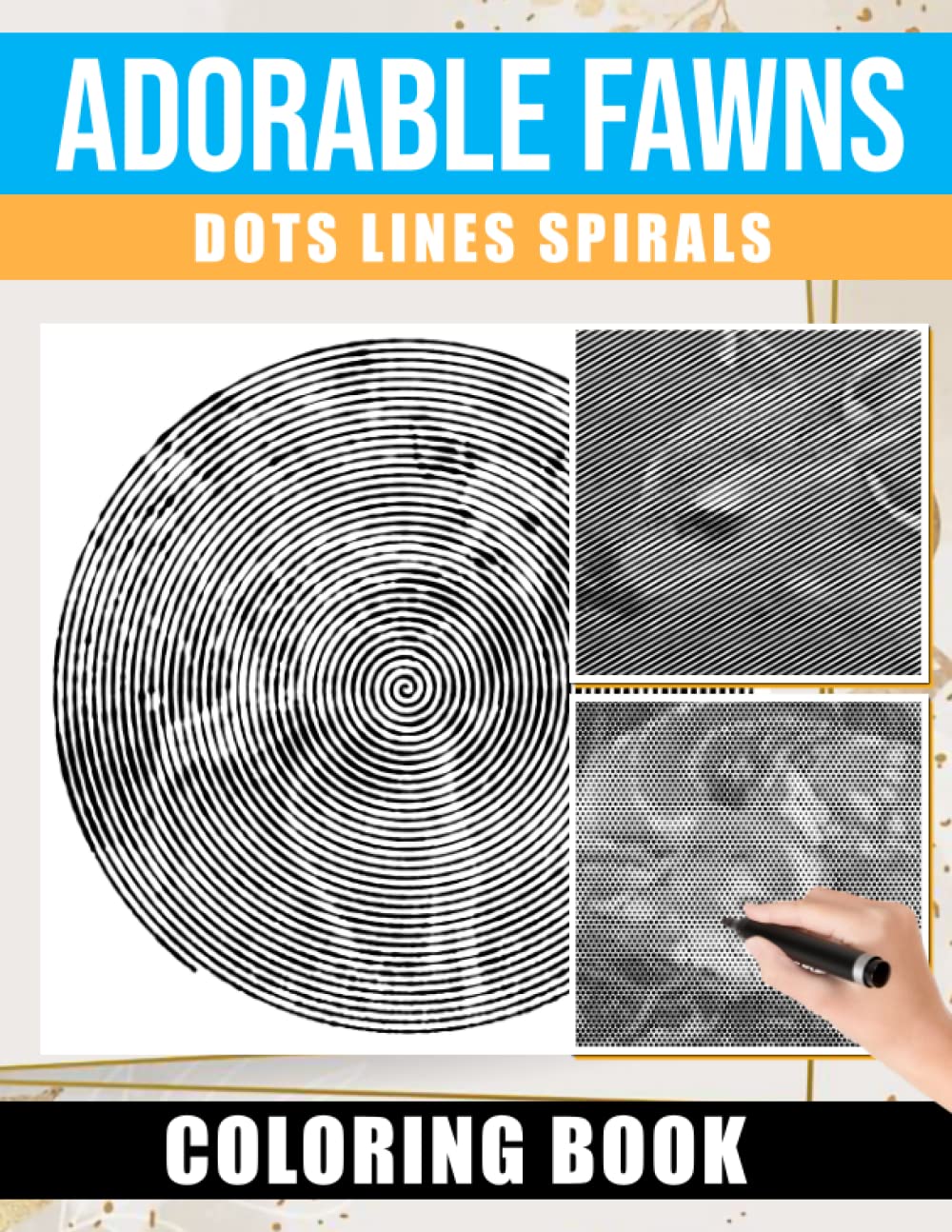Adorable Fawns Dots Lines Spirals Coloring Book: Exclusive Illustrations With Young Deer Spirographic Colouring For Adults, Teens For Relaxation & Stress Relief