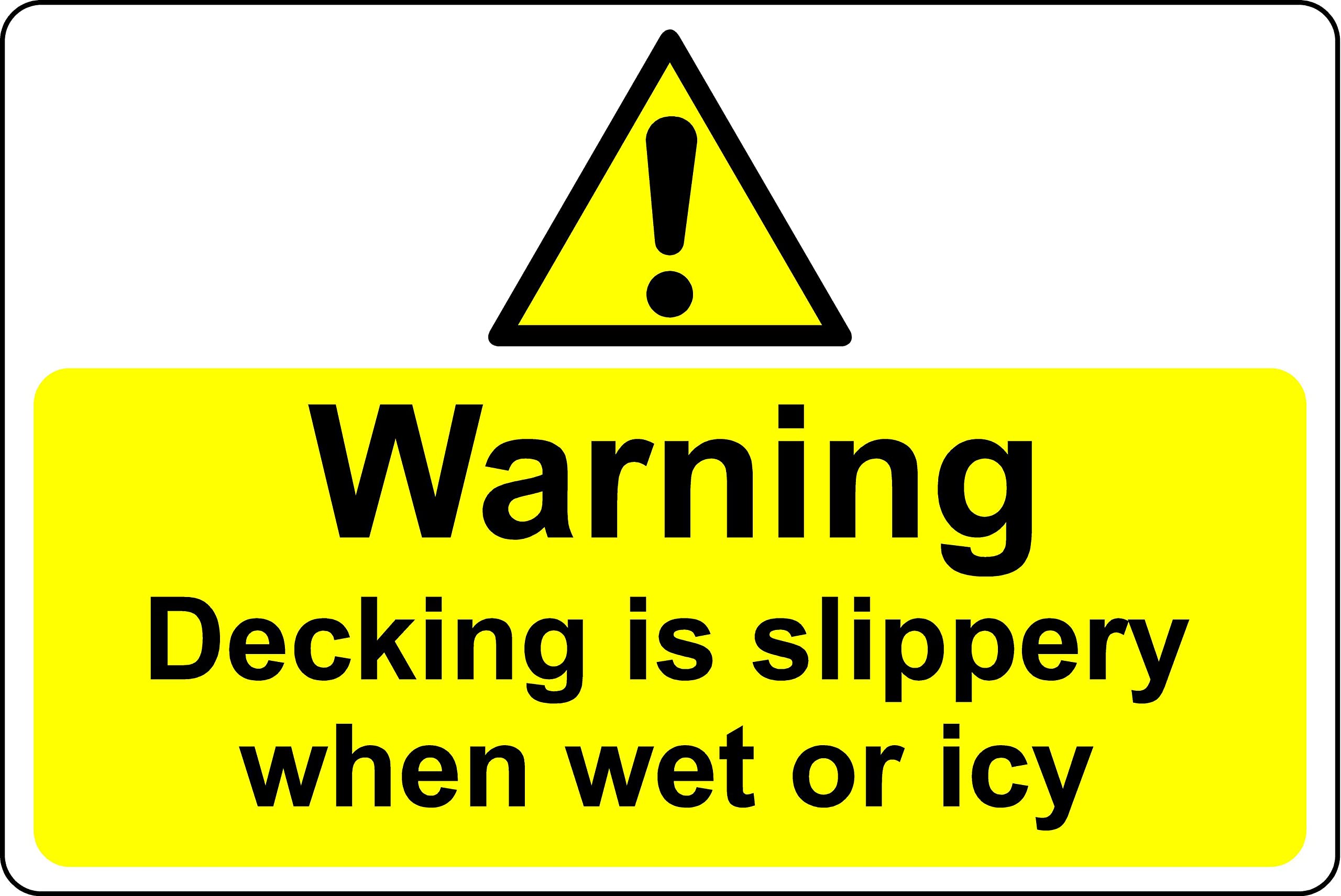 Warning decking is slippery when wet or icy Safety sign - 1mm Plastic sign (300mm x 200mm)