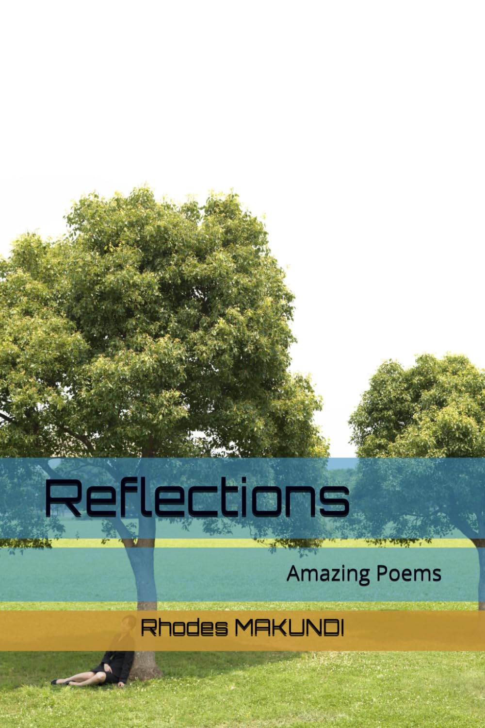 Reflections: Amazing Poems