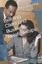 Building Client and Business Relationships