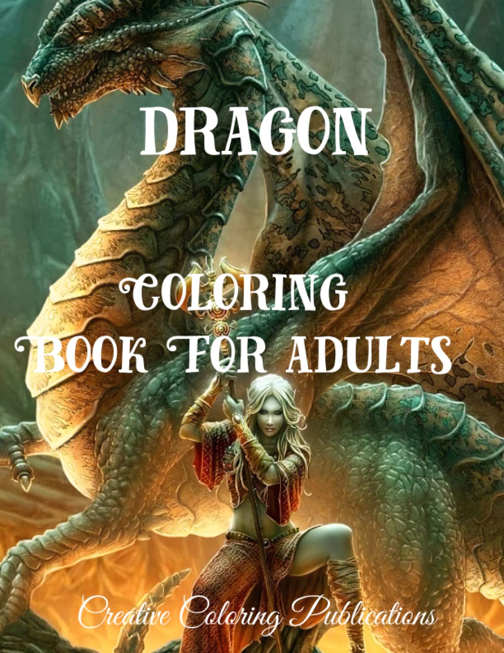 DRAGON COLORING BOOK FOR ADULTS: Fantasy Coloring Book For Adults With Mystical Dragons, Legendary And Mythical Dragons, Dragon Adult Coloring Book, ... Greek Mythology Coloring Book For Adults