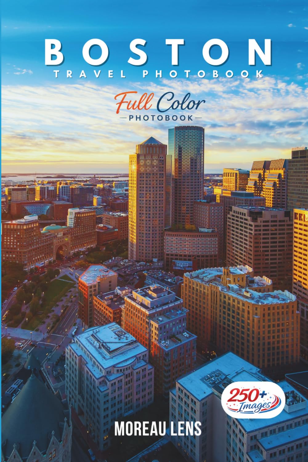 Boston Travel Photobook: A Coffee Table Collection of Beautiful Places to Explore (Full-Color)