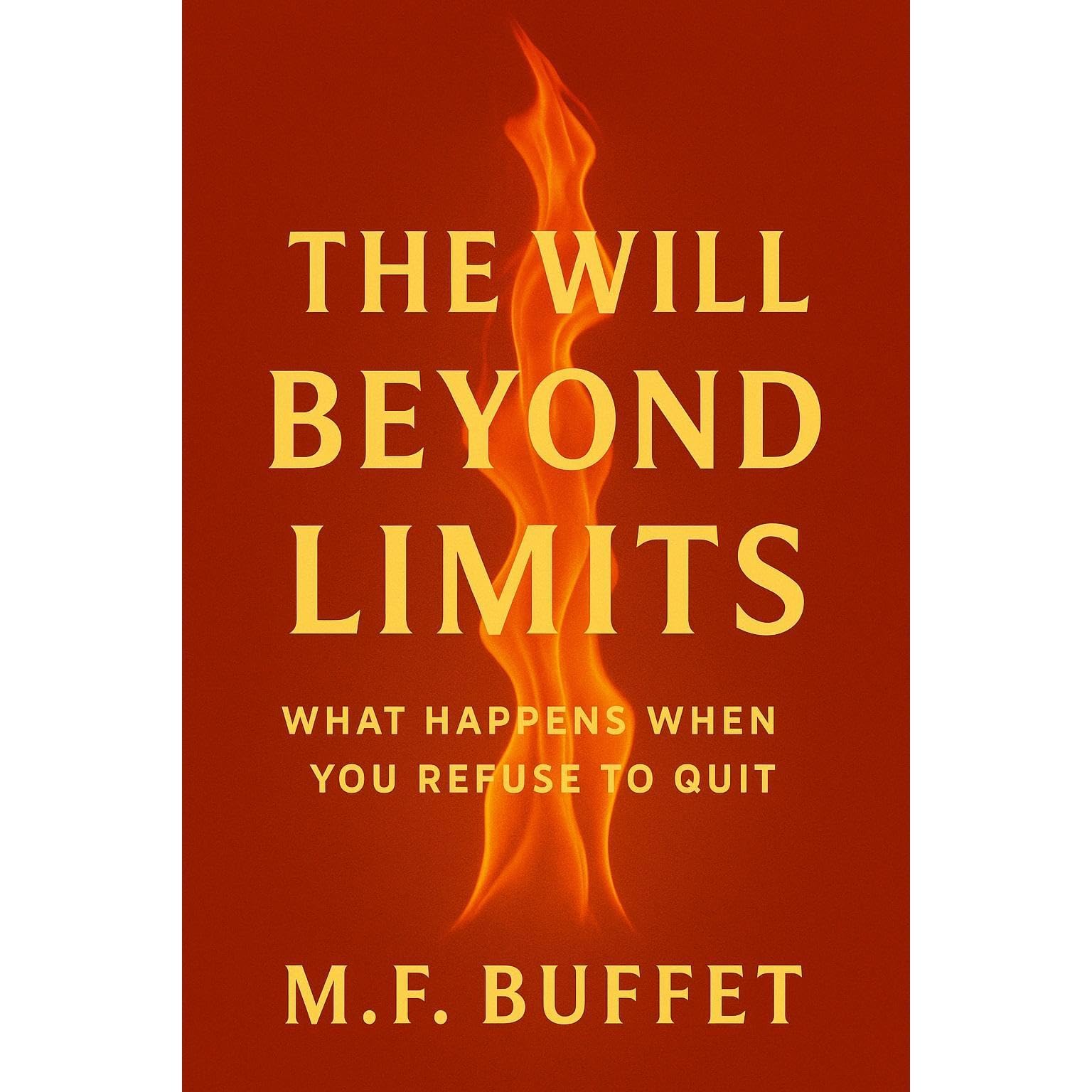 The Will Beyond Limits