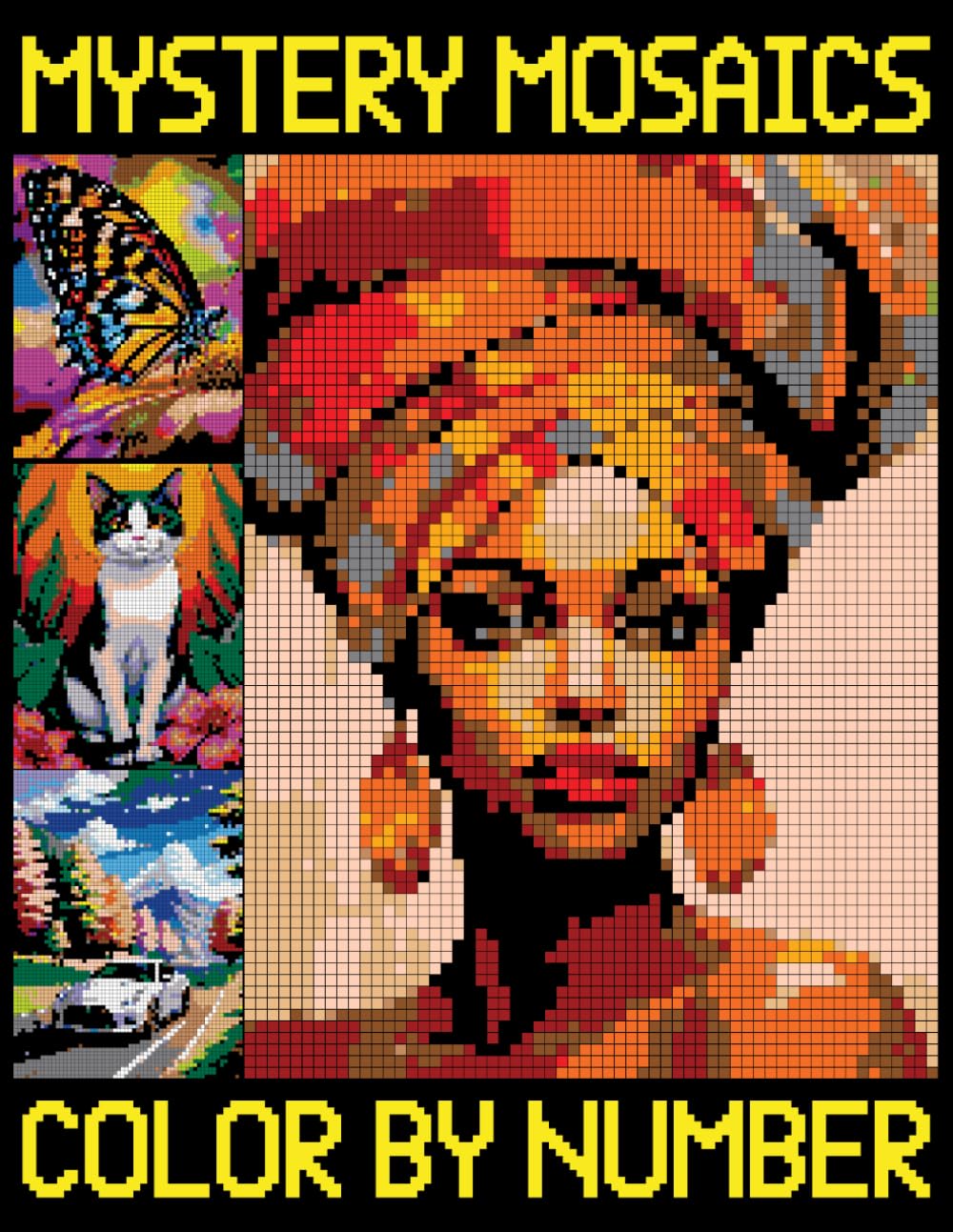 Mystery Mosaics Color By Number: Great Pixel Art Coloring Book for Everyone, Color Quest Extreme Challenges for Relaxation