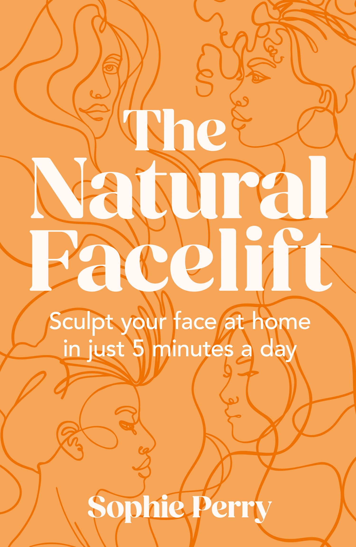 HarperCollins The Natural Facelift: Sculpt your face at home in just 5 minutes a day