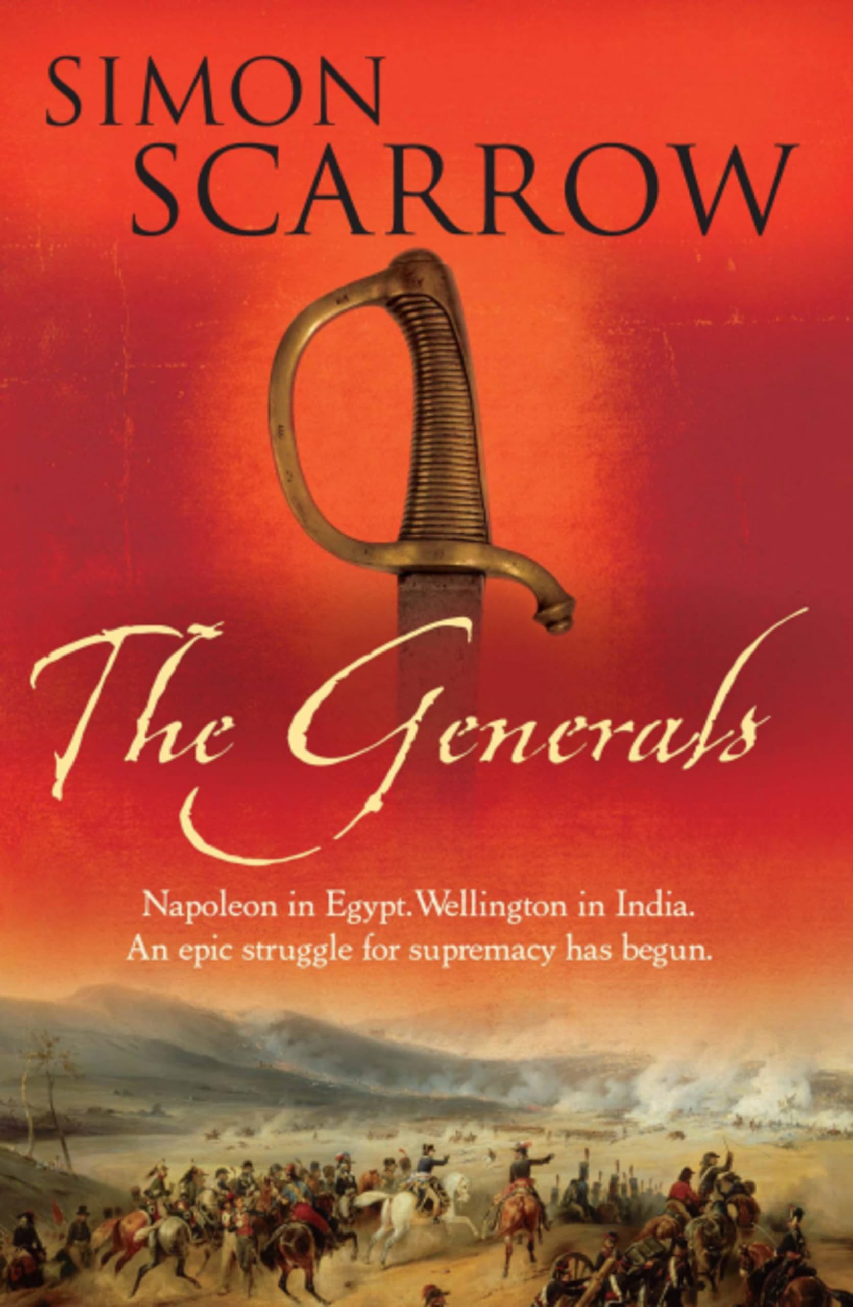 The Generals (Wellington and Napoleon 2) (The Wellington and Napoleon Quartet)