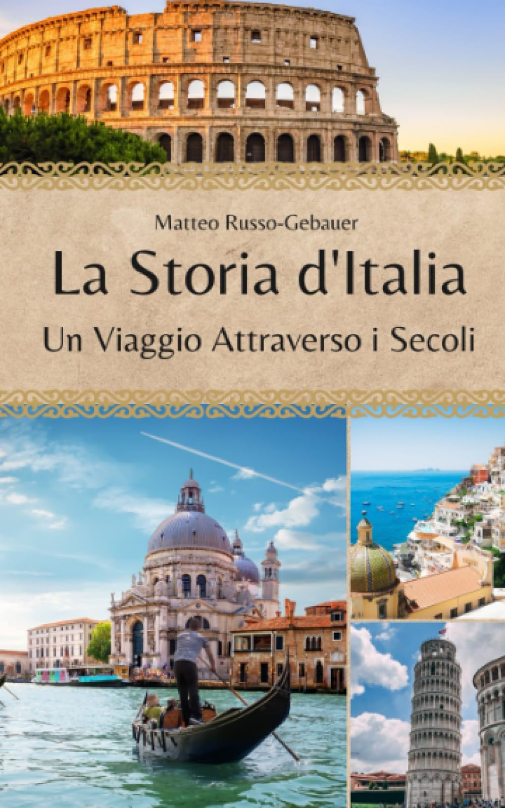 La Storia d'Italia: Un Viaggio Attraverso i Secoli (Italian Edition)