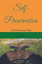 Self-Preservation: The First Reason for Prayer