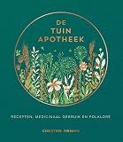 De tuinapotheek: Recepten, medicinaal gebruik en folklore