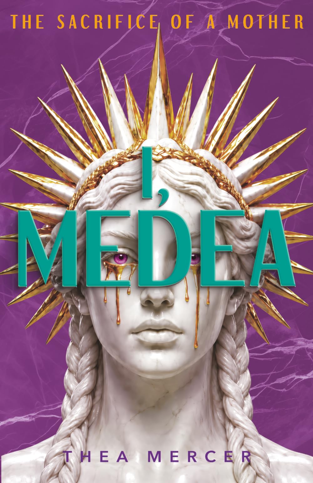 I, MEDEA: The Sacrifice Of A Mother (The Unwritten Myths)