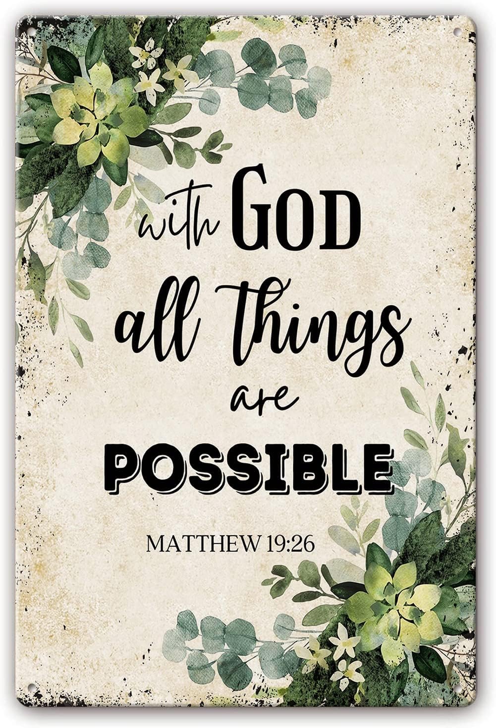 Yepyayqvk Tin Sign 246 With God All Things Are Possible Metal Tin Sign Christian Bible Verses Wall Decor Scripture Wall Art Poster Office Artwork Pictures Wall Plaque For Home Living Room Decor 6X8 Inch