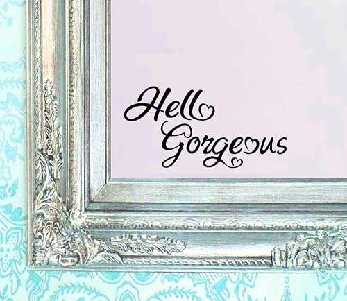 Hello Gorgeous Decal V2 Adhesivo de vinilo para espejo de baño, arte de pared, espejo motivacional Be Amazing Mirror Sala de estar Ventana del hogar