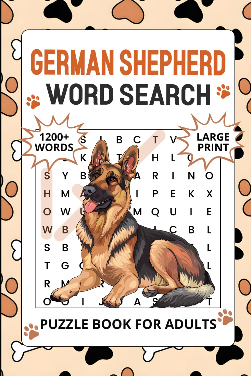 German Shepherd Word Search Puzzle Book for Adults: 1200+ Words, Large Print Puzzle Activities For Seniors, Relaxing Gift For Dog Lovers With Solutions (Dog Word Seach Book)