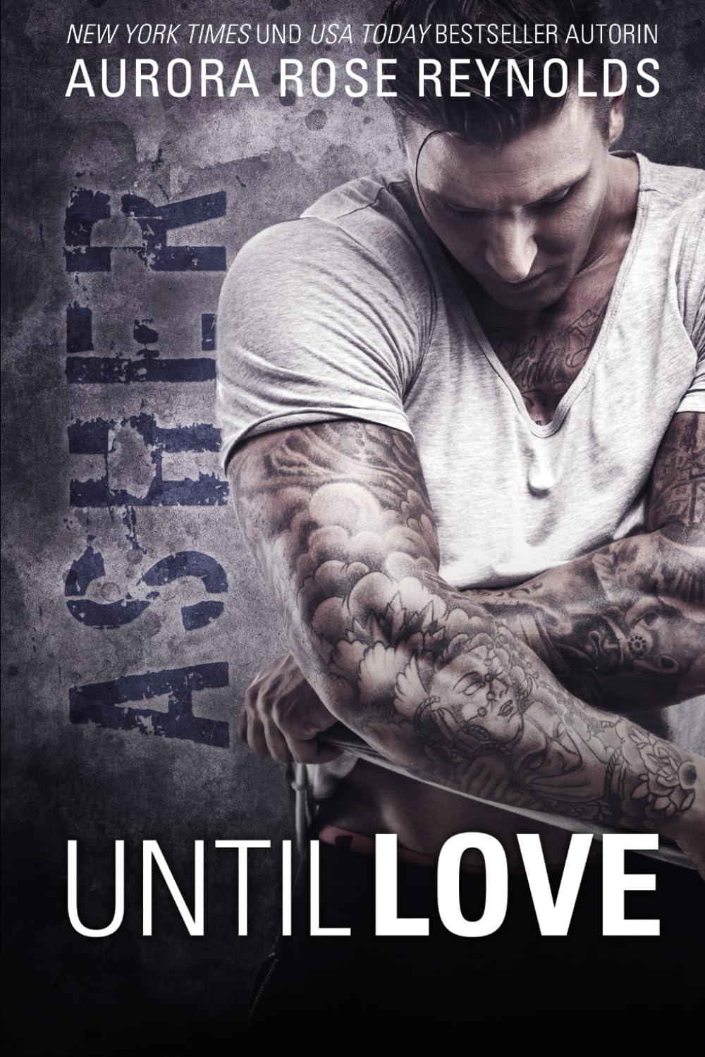 Asher: Until Love Series