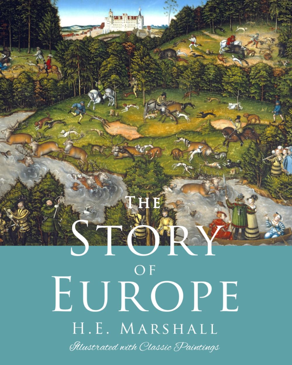 The Story of Europe, Illustrated with Classic Paintings