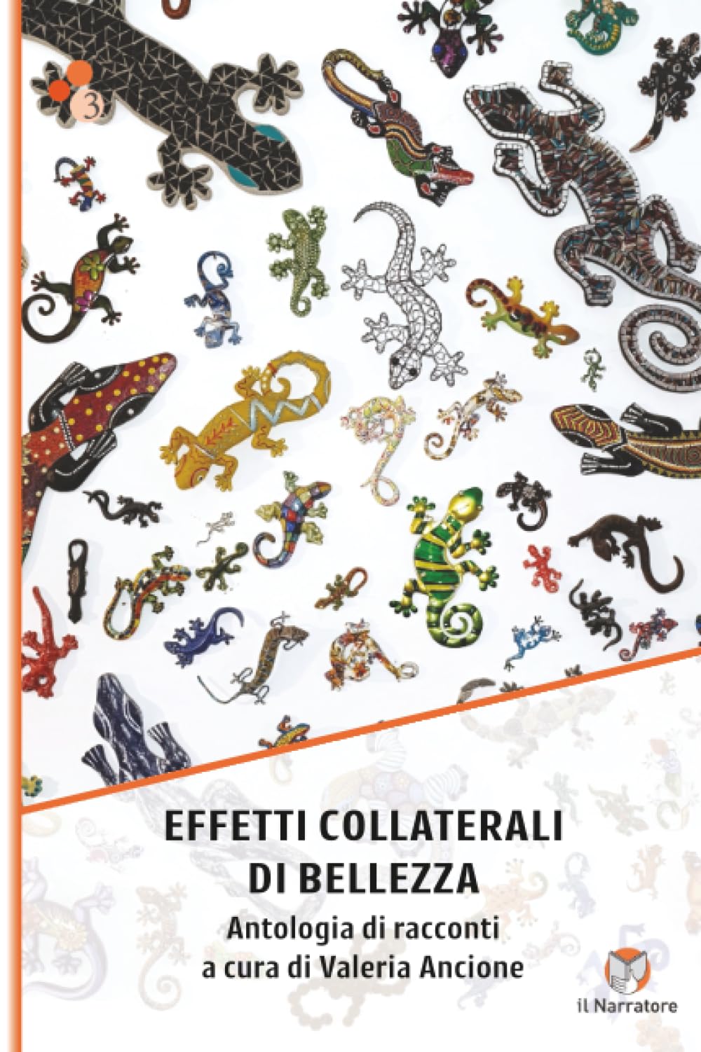 Effetti collaterali di bellezza: Antologia di racconti a cura di Valeria Ancione