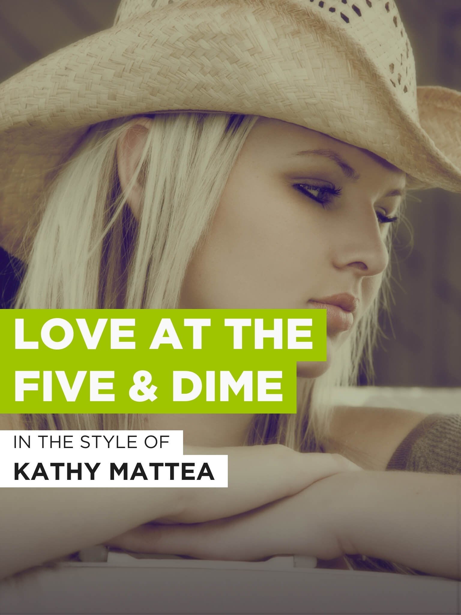 Kathy Mattea Love At The Five & Dime