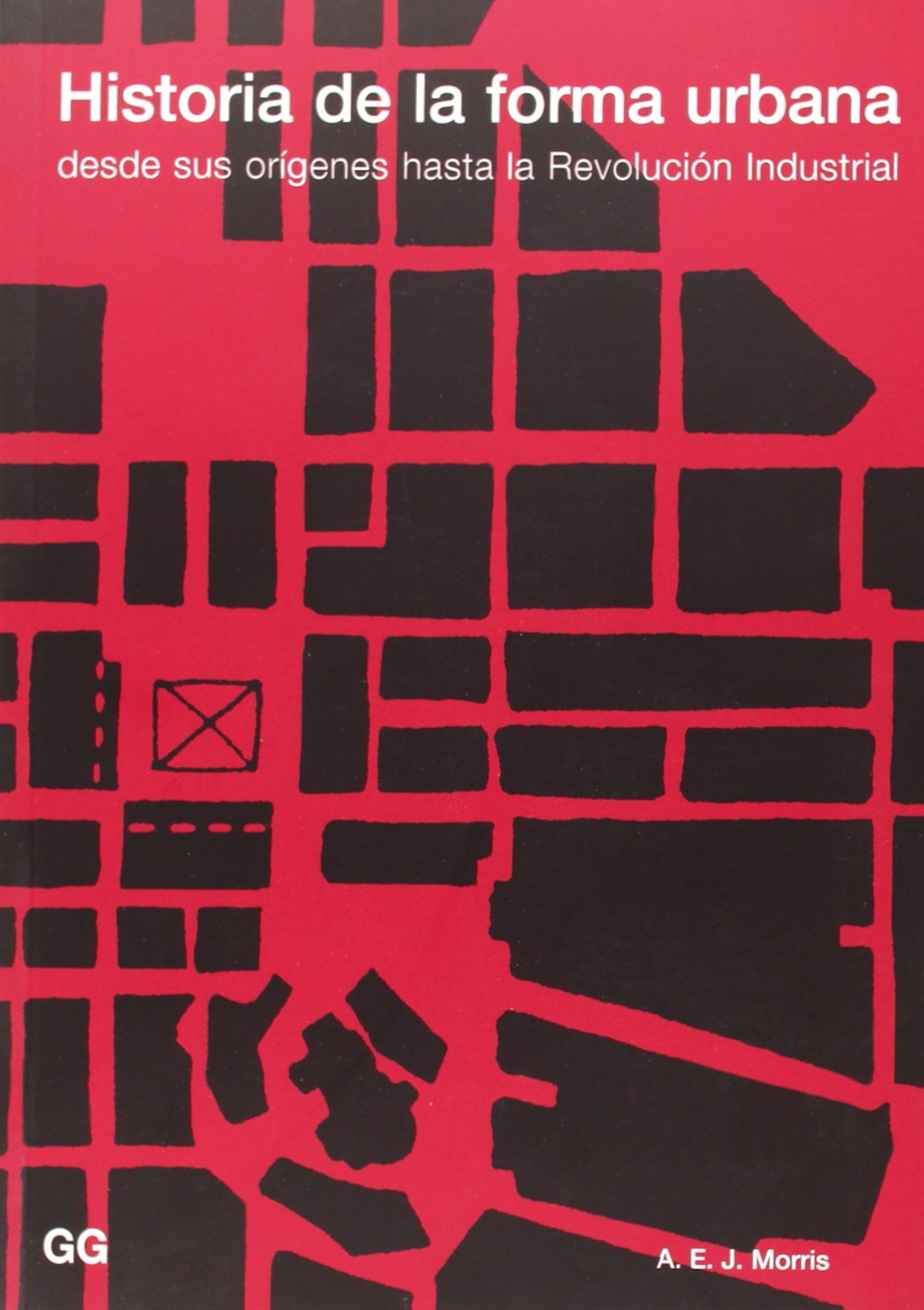 Histoire de la forme urbaine de l'Antiquité à la Révolution industrielle manuel urbanisme