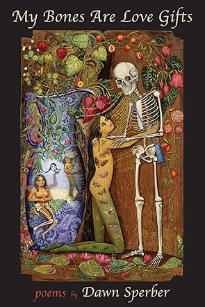 My Bones Are Love Gifts