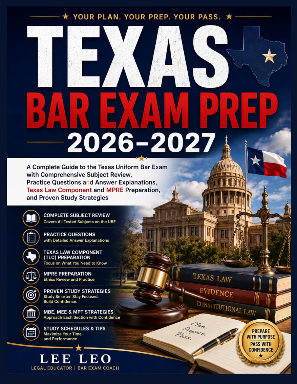 Texas Bar Exam Prep 2026–2027: A Complete Guide to the Texas Uniform Bar Exam with Comprehensive Subject Review, Practice Questions and Answer ... MPRE Preparation, and Proven Study Strategies