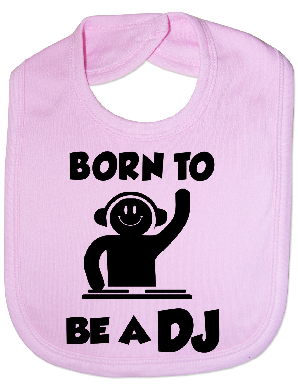 Print4u Pink Born To Be A Dj - Funny Baby/Toddler/Newborn Bib Gift