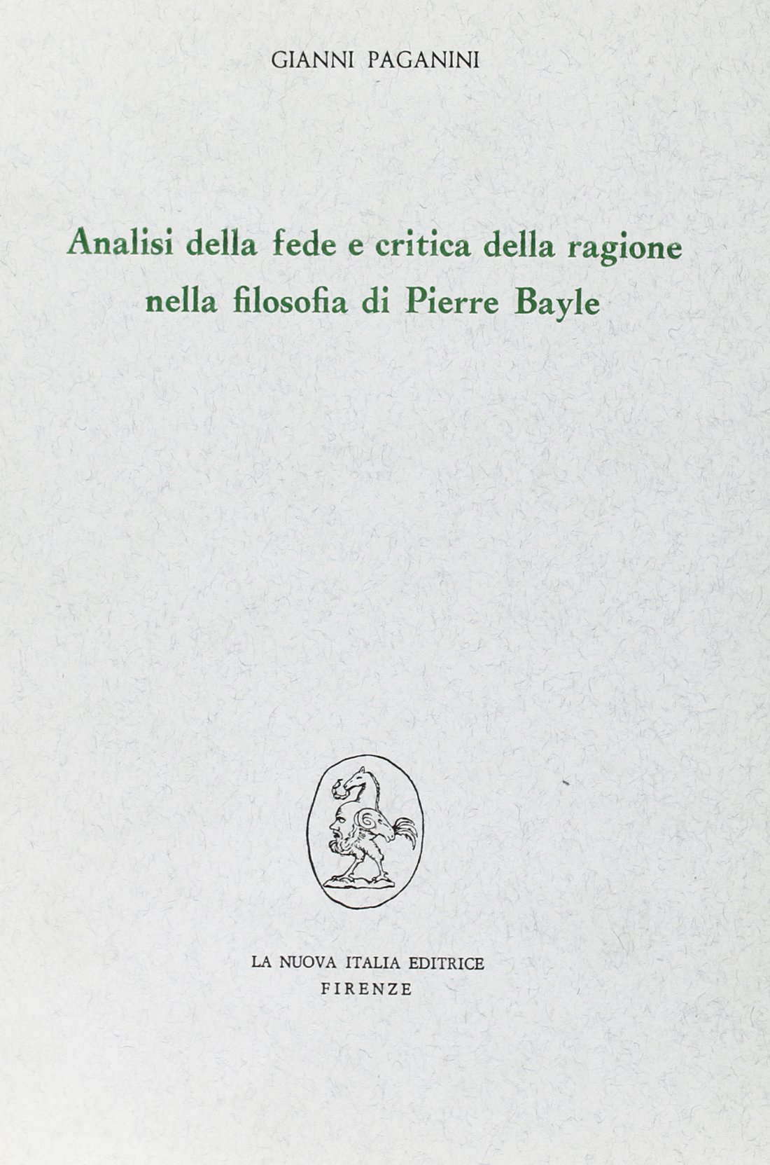 Analisi della fede e critica della ragione nella filosofia di Pierre Bayle