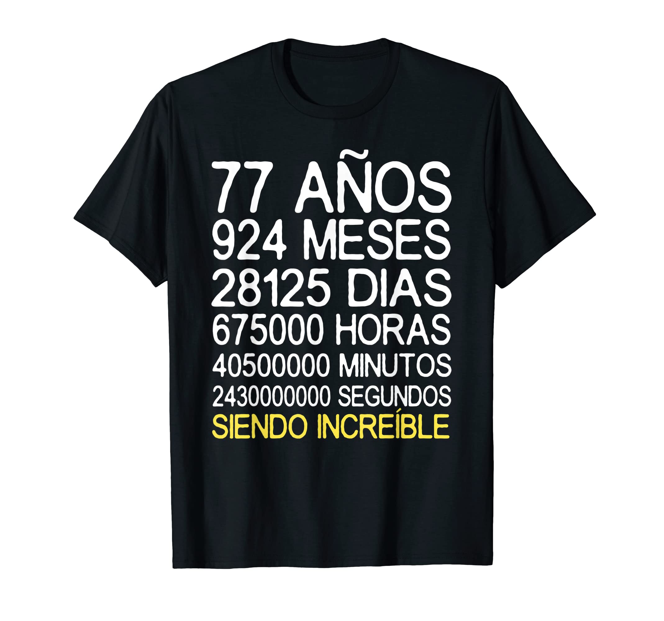 77 Years Birthday Men Women Gift Funny 77 Years T-Shirt