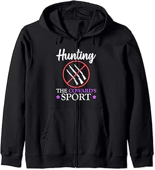 Amazon.com: Hunting The Cowards Sport, Anti Hunting Animal