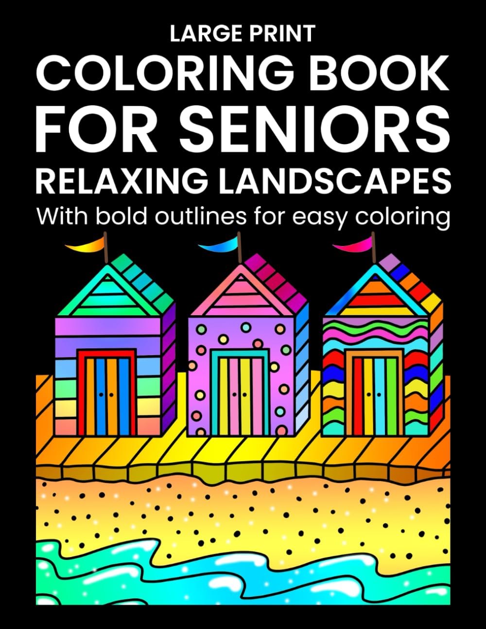 Large Print Coloring Book for Seniors: Relaxing Landscapes: 30 Original Adult Coloring Pages for Relaxation and Creativity