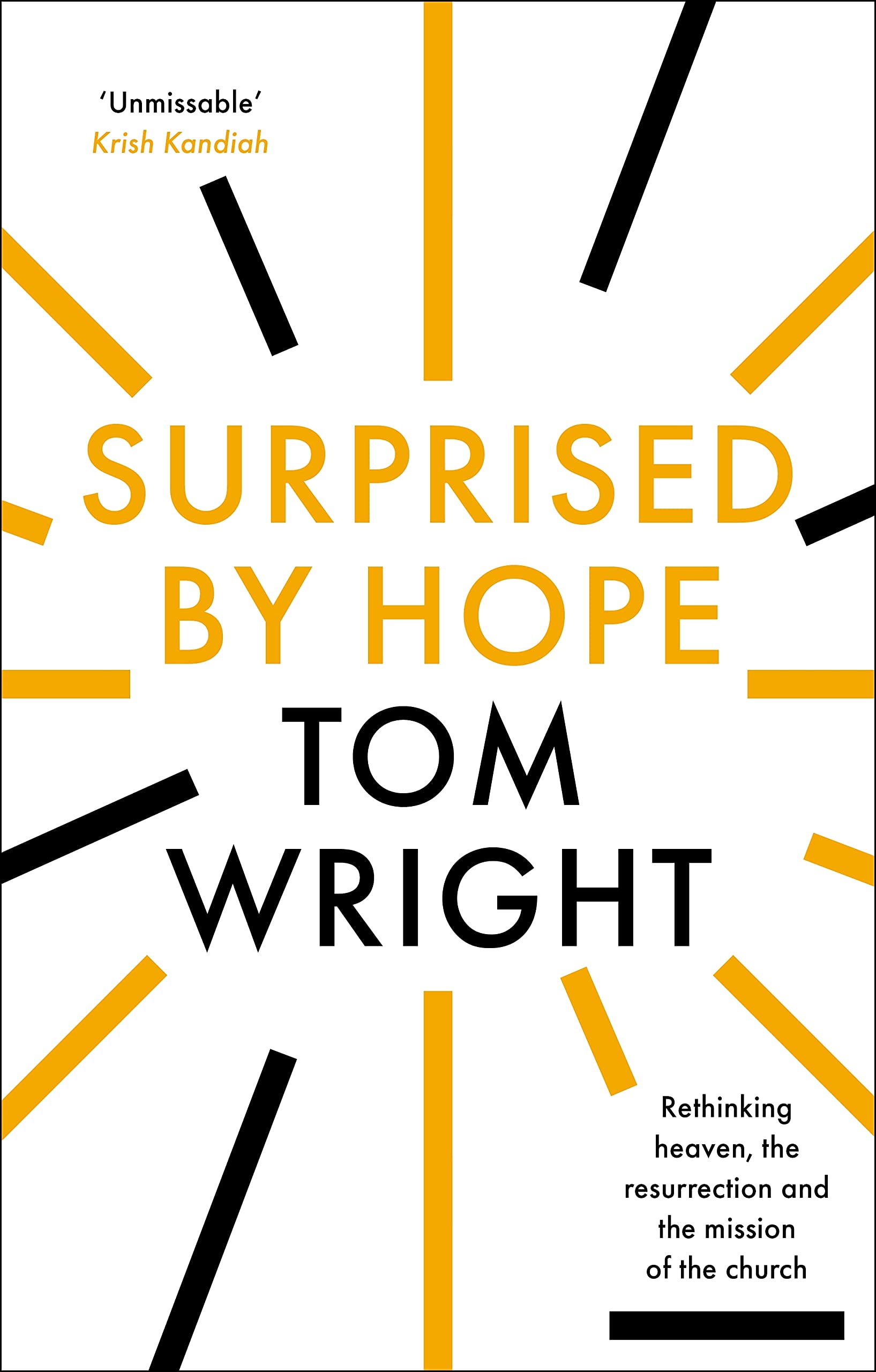 Surprised by Hope: Rethinking heaven, the resurrection and the mission of the Church